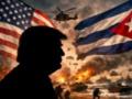 Трамп против Кубы: готовит ли Белый дом «маленькую победоносную войну»