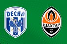 Desna - Shakhtar: line-ups