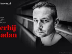 Sergiy Zhadan is the person of the year according to the Polish edition of Gazeta Wyborcza