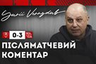Vernidub: I respect that we prepared poorly at the training camp, and the game showed it today