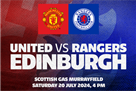 Manchester United play against Rangers in a pre-season friendly match
