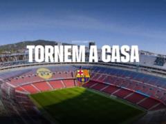 Barcelona announced the exact date of their return to the Camp Nou